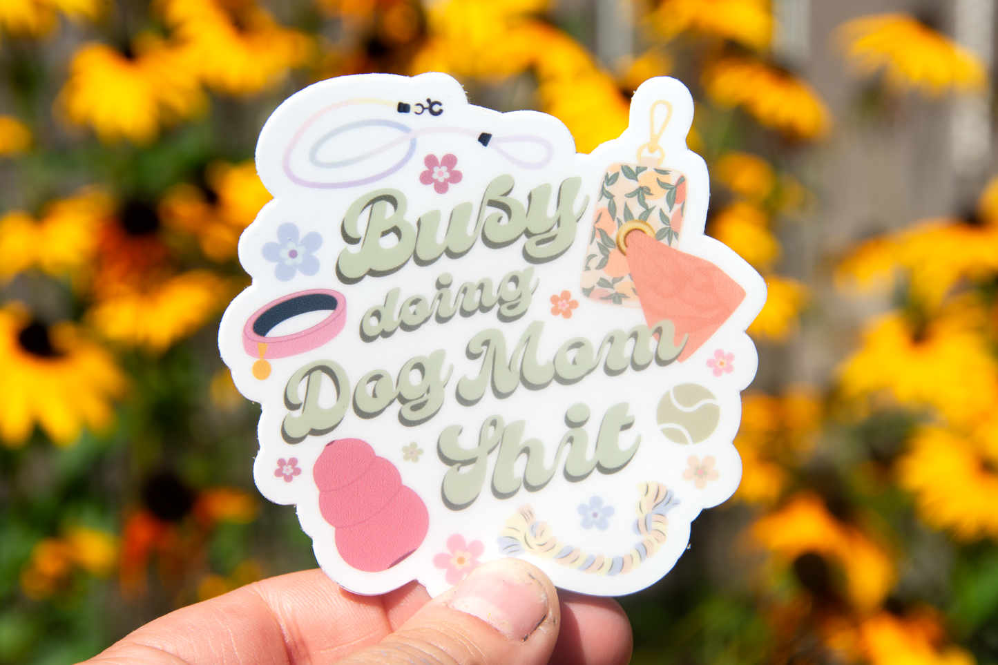 Dog Mom Shit Print Die Cut Sticker